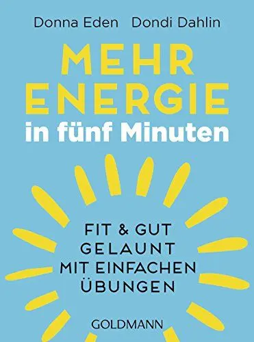 Produktbild: Mehr Energie in fünf Minuten: Fit und gut gelaunt - mit einfachen Übungen