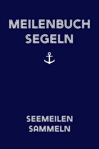 Produktbild: Meilenbuch Segeln: Seemeilen sammeln