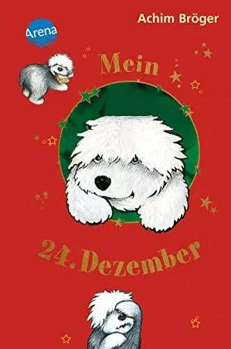 Produktbild: Mein 24. Dezember: Eine seltsame Geschichte (Kinderbuch)