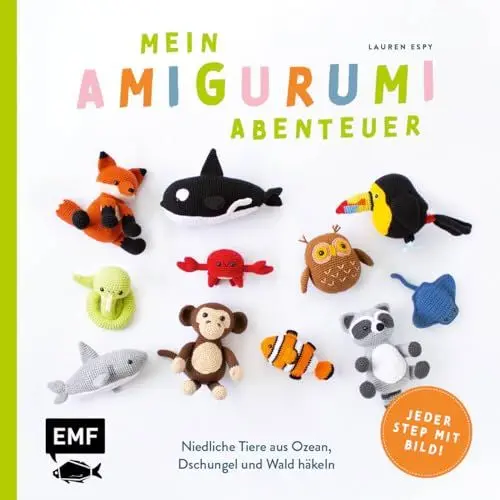 Produktbild: Mein Amigurumi-Abenteuer – Tiere häkeln: Super einfach niedliche Tiere aus Ozean, Dschungel und Wald häkeln – jeder Step mit Bild!