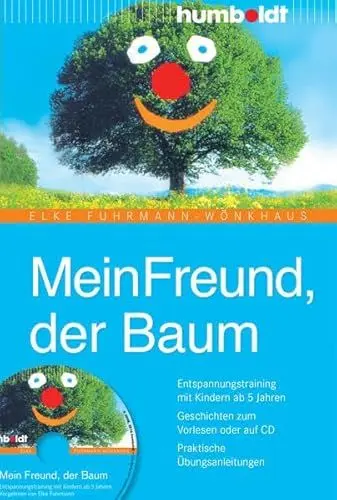 Produktbild: Mein Freund, der Baum: Entspannungstraining mit Kindern ab 5 Jahren. Geschichten zum Vorlesen. Praktische Übungsanleitungen (humboldt - Eltern & Kind)