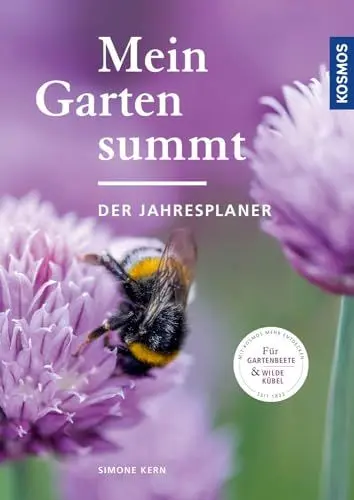Produktbild: Mein Garten summt - der Jahresplaner: Für Gartenbeete & wilde Kübel