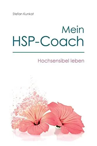 Produktbild: Mein HSP-Coach: Hochsensibel leben