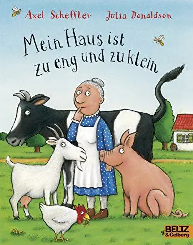 Produktbild: Mein Haus ist zu eng und zu klein: Vierfarbiges Bilderbuch (Beltz & Gelberg)