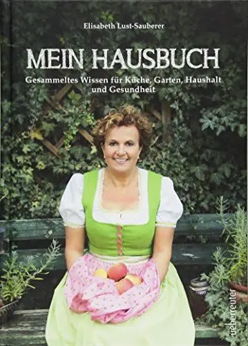 Produktbild: Mein Hausbuch: Gesammeltes Wissen für Küche, Garten, Haushalt und Gesundheit