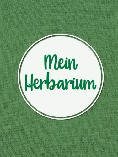Produktbild: Mein Herbarium: Großes Buch zur Pflanzenaufbewahrung | Herbarium mit vorgefertigten Etiketten zur Pflanzenbestimmung | Großzügiges Format zur ... Platz für getrocknete Blüten und Blätter