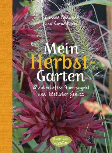 Produktbild: Mein Herbstgarten: Zauberhaftes Farbenspiel und köstlicher Genuss