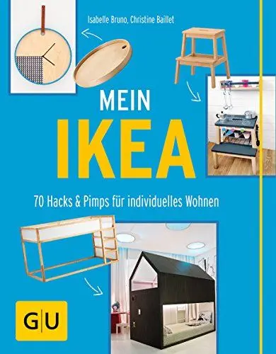 Produktbild: Mein IKEA: 70 Hacks & Pimps für individuelles Wohnen (GU DIY)