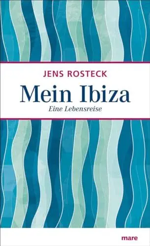 Produktbild: Mein Ibiza: Eine Lebensreise