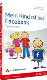 Produktbild: Mein Kind ist bei Facebook: Tipps für Eltern