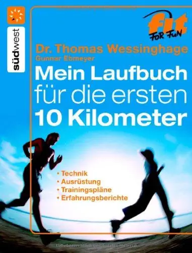 Produktbild: Mein Laufbuch für die ersten 10 km: Technik, Ausrüstung, Trainingspläne, Erfahrungsberichte