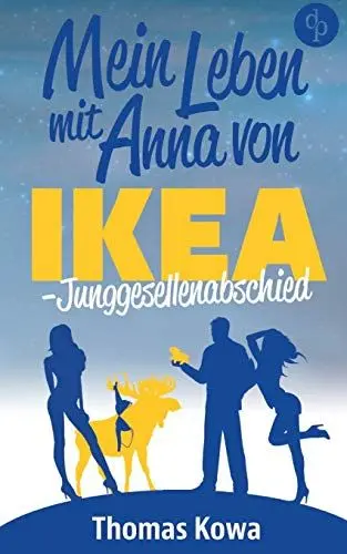 Produktbild: Mein Leben mit Anna von IKEA - Junggesellenabschied (Humor)