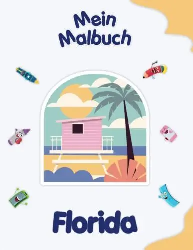 Produktbild: Mein Malbuch über Florida: Malvorlagen von Tieren, Landschaften und Charakteren. Kinder 4-8 Jahre alt