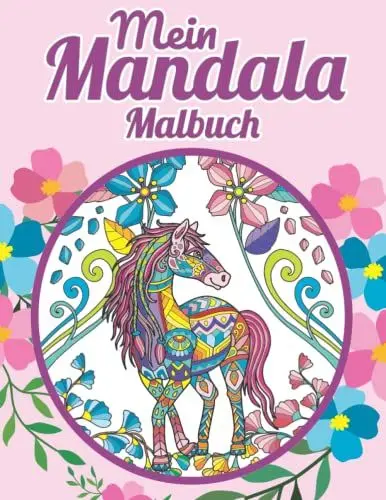 Produktbild: Mein Mandala Malbuch: Das große Malbuch für Kinder mit 50 wunderschönen Motiven zur Förderung der kreativen Entfaltung, Entspannung und Konzentration. ... (Unsere schönsten Bücher, Band 2)