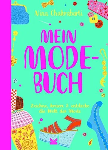 Produktbild: Mein Mode-Buch: Zeichne, kreiere & entdecke die Welt der Mode