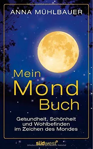 Produktbild: Mein Mondbuch: Gesundheit, Schönheit und Wohlbefinden im Zeichen des Mondes