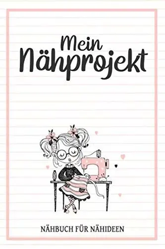 Produktbild: Mein Nähprojekt Nähbuch für Nähideen: Nähzubehör I Geschenke für Näherinnen I Nähutensilien I DIN A5 I 120 Seiten I Nähplaner für Näherin (RuSte Bücherallerlei)