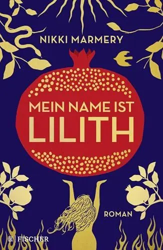 Produktbild: Mein Name ist Lilith: Was uns verschwiegen wurde: die rebellische Erzählung des christlichen Mythos