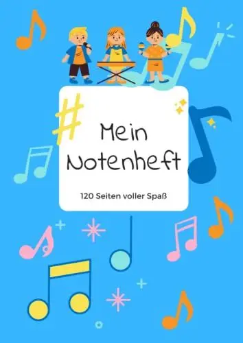 Produktbild: Mein Notenheft 120 Seiten voller Spaß: A4 Notenlinien - Notenbuch für Anfänger und Fortgeschrittene - Kinder Musikschule