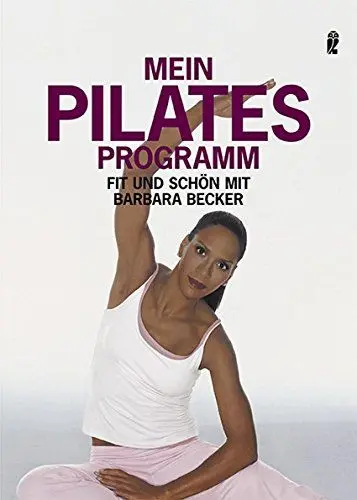 Produktbild: Mein Pilates Programm (0): Fit und schön mit Barbara Becker