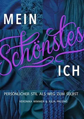 Produktbild: Mein Schönstes Ich: Persönlicher Stil als Weg zum Selbst