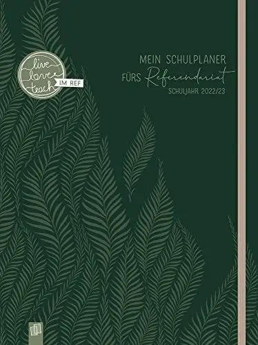 Produktbild: Mein Schulplaner fürs Referendariat Schuljahr 2022/2023: Lehrerkalender für Referendare und Referendarinnen inklusive 4 Stickerbogen, 4 Lesebändchen, ... mit Download-Angebot (live – love – teach)