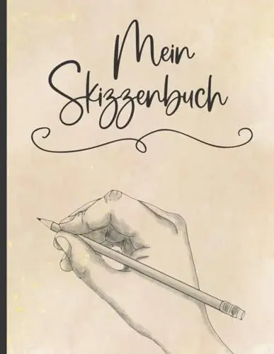 Produktbild: Mein Skizzenbuch: Skizzen Buch zum Zeichnen schönes Zeichenbuch für Erwachsenen Kreativbuch Geschenk für kreative Frauen und Männer ein Skizzenheft A4 blanko zum Malen und Skizzieren