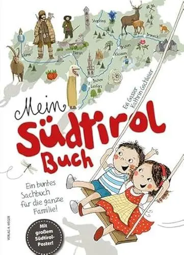Produktbild: Mein Südtirol Buch: Ein buntes Sachbuch für die ganze Familie!