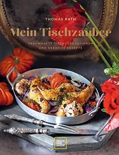 Produktbild: Mein Tischzauber: Gemeinsam stilvoll genießen (Promikochbücher)