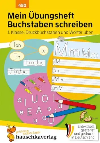 Produktbild: Mein Übungsheft Buchstaben schreiben lernen 1. Klasse: Druckbuchstaben und Wörter üben: ABC und Buchstaben lernen für Vorschule, Schulanfang und 1. ... zum Üben und Wiederholen, Band 450)