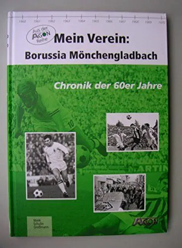 Produktbild: Mein Verein: Borussia Mönchengladbach: Chronik der 60er Jahre