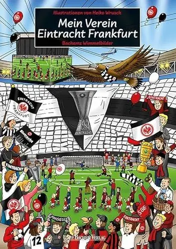 Produktbild: Mein Verein Eintracht Frankfurt: Bachems Wimmelbilder