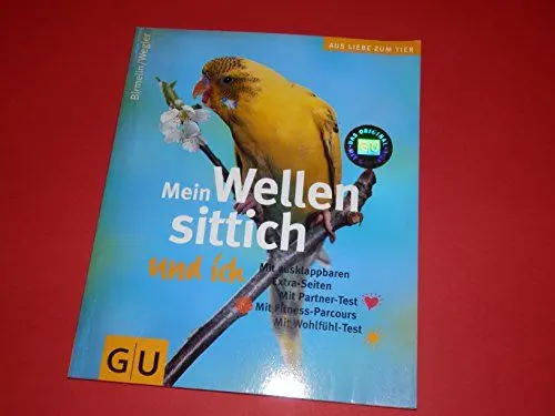 Produktbild: Mein Wellensittich und ich (Aus Liebe zum Tier)