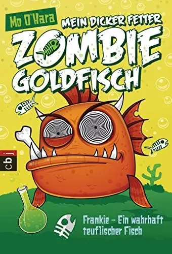 Produktbild: Mein dicker fetter Zombie-Goldfisch - Frankie - Ein wahrhaft teuflischer Fisch (Die Zombie-Goldfisch-Bände, Band 2)