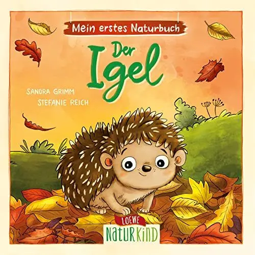 Produktbild: Mein erstes Naturbuch - Der Igel: Liebevolles Pappbilderbuch über die heimische Tierwelt und ihre Lebensräume ab 2 Jahren (Naturkind)