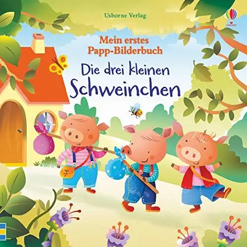 Produktbild: Mein erstes Papp-Bilderbuch: Die drei kleinen Schweinchen (Meine ersten Papp-Bilderbücher)