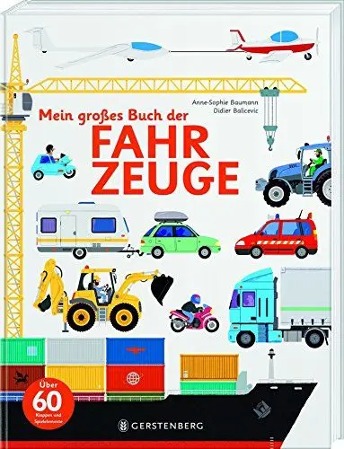 Produktbild: Mein großes Buch der Fahrzeuge: Über 60 Klappen und Spielelemente