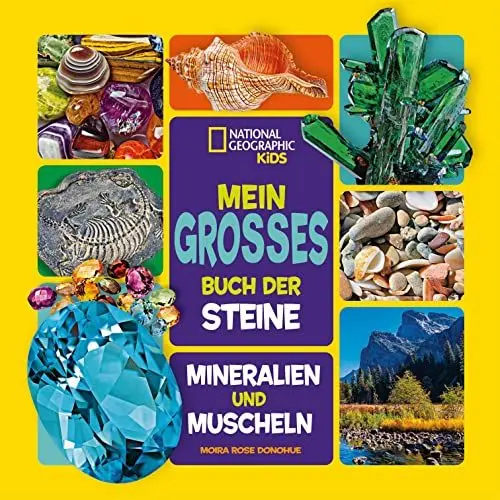 Produktbild: Mein großes Buch der Steine, Mineralien und Muscheln: National Geographic Kids
