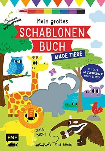 Produktbild: Mein großes Schablonen-Buch – Wilde Tiere: Mit über 30 tollen Schablonen malen lernen – Plus supercoolem Regenbogenstift