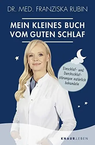 Produktbild: Mein kleines Buch vom guten Schlaf: Einschlaf- und Durchschlafstörungen natürlich behandeln