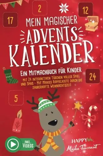 Produktbild: Mein magischer Adventskalender - Ein Mitmachbuch für Kinder: Mit 24 interaktiven Türchen voller Spiel und Spaß - Mit Maikes Rappelkiste durch die zauberhafte Weihnachtszeit - Inkl. Videos