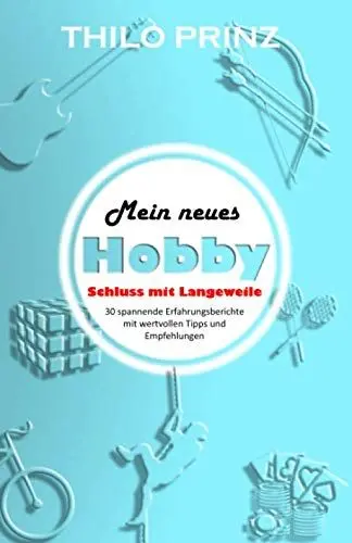 Produktbild: Mein neues Hobby: Schluss mit Langeweile