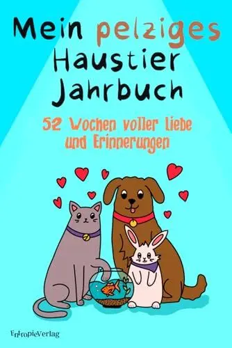 Produktbild: Mein pelziges Haustier Jahrbuch. 52 Wochen voller Liebe und Erinnerungen