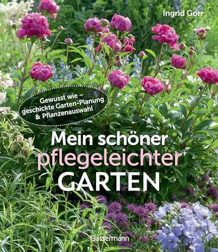 Produktbild: Mein schöner pflegeleichter Garten. Gewusst wie - geschickte Garten-Planung und Pflanzenauswahl: Viel Garten - wenig Zeit. Mit Spezial 