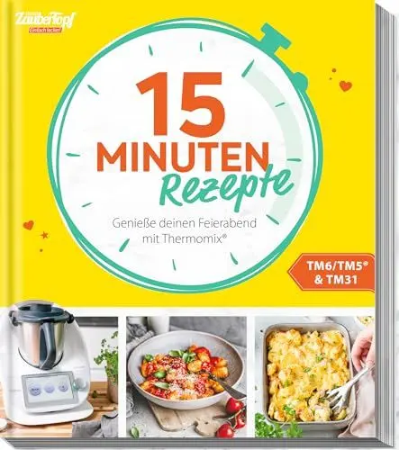 Produktbild: mein ZauberTopf Einfach lecker! 15 Minuten Rezepte