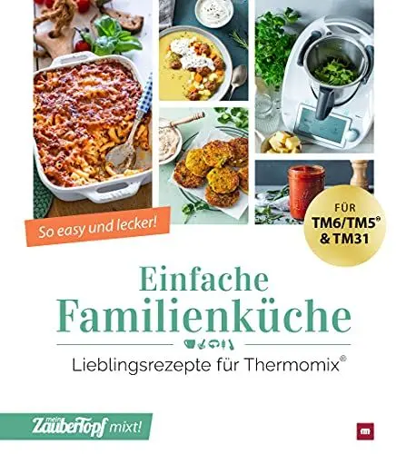 Produktbild: mein ZauberTopf mixt! Einfache Familienküche: Lieblingsrezepte für Thermomix®