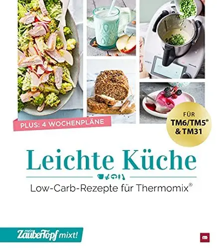 Produktbild: mein ZauberTopf mixt! Leichte Küche: Low-Carb-Rezepte für Thermomix®