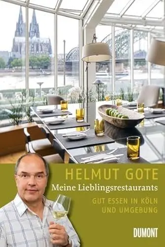 Produktbild: Meine Lieblingsrestaurants: Gut Essen in Köln und Umgebung