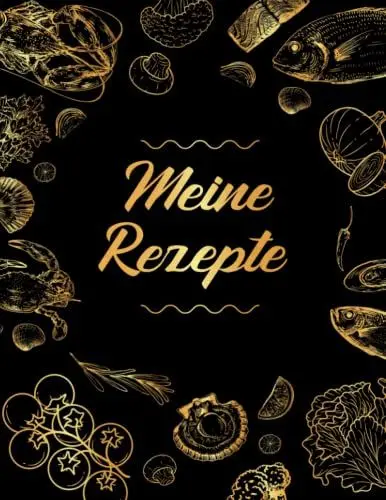 Produktbild: Meine Rezepte: Rezeptbuch Zum Selberschreiben - Kochbuch selbst schreiben - Mit platz für 100 rezepte - Format A4