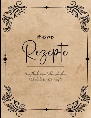 Produktbild: Meine Rezepte: Rezeptbuch Zum Selberschreiben - Kochbuch selbst schreiben - Mit platz für 125 rezepte - A4
